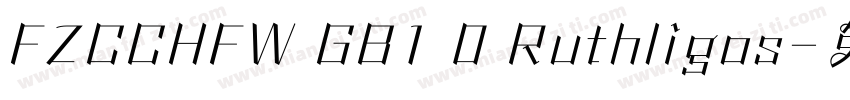 FZCCHFW GB1 0 Ruthligos字体转换